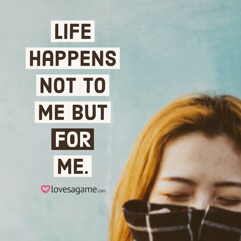 Breakup Quote: Life happens for you