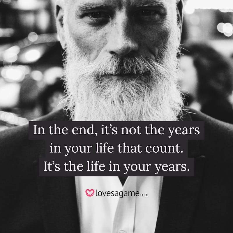 Breakup Quote: In the end, it’s not the years in your life that count