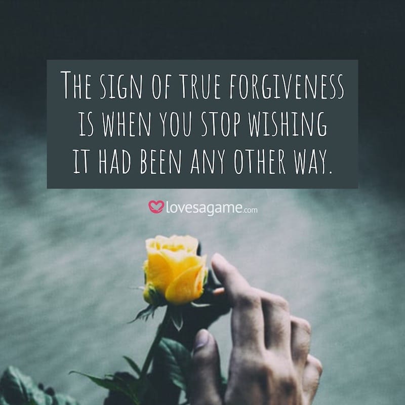 Breakup Quote: The sign of true forgiveness